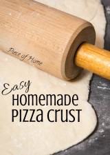 Easy Homemade Pizza Crust Piece of Home